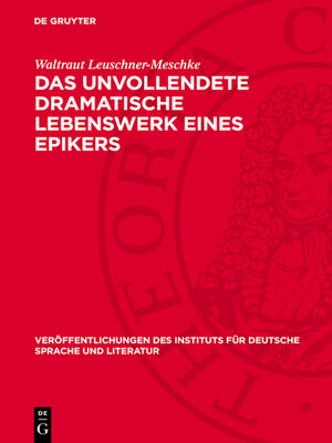 cover image of Das unvollendete dramatische Lebenswerk eines Epikers